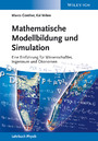 Mathematische Modellbildung und Simulation - Eine Einführung für Wissenschaftler, Ingenieure und Ökonomen